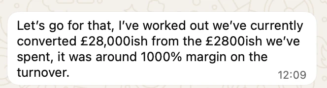 Client WhatsApp message: 28,000 pounds converted from 2,800 pounds of ad spend